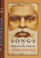 Songs of Bhaktivinoda Thakura - Kalayana Kalpataru